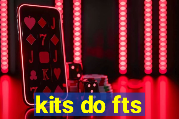 kits do fts
